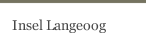Insel Langeoog
